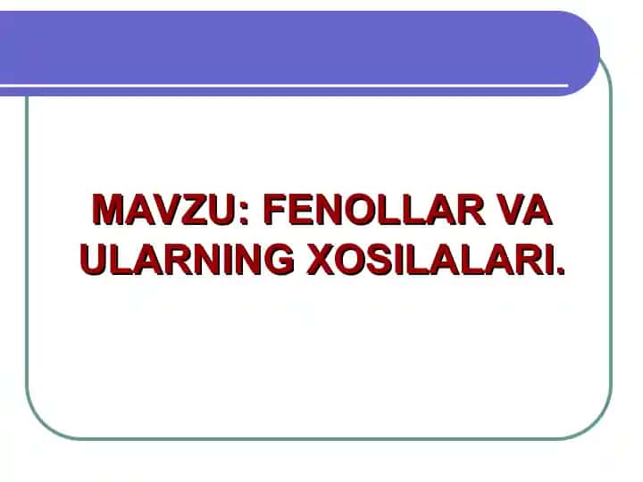 Fenollar va Ularning Xosilalari