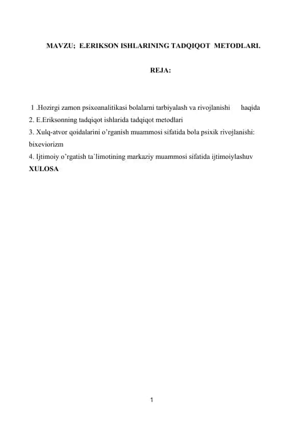 E.Eriksonning tadqiqot ishlarida tadqiqot metodlari