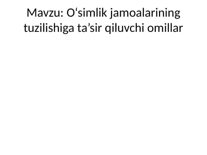 O‘simlik jamoalarining tuzilishiga ta’sir qiluvchi omillar