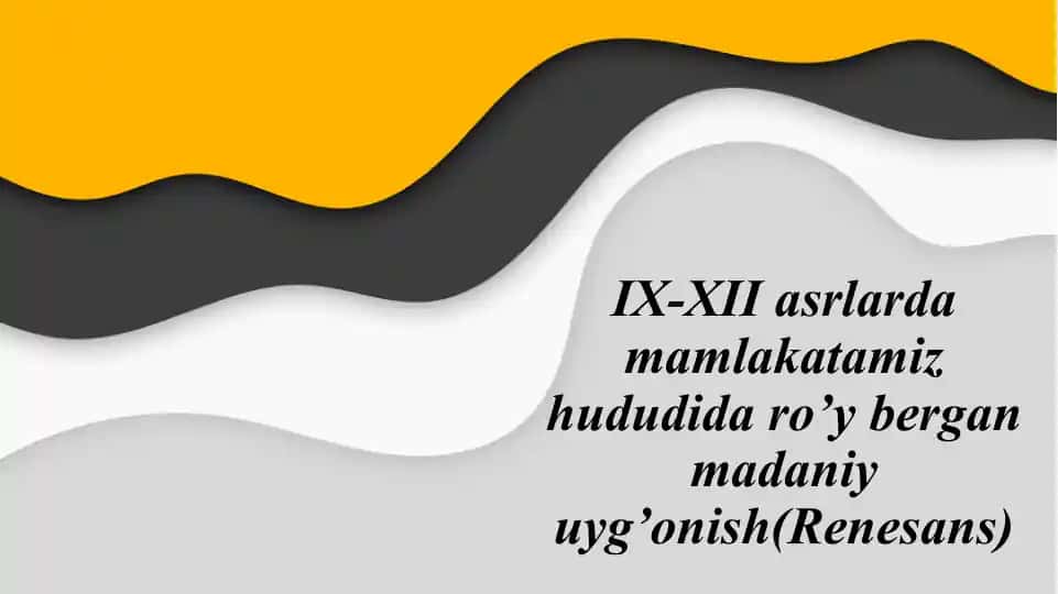 IX-XII asrlardagi Markaziy Osiyo Uyg'onish (Renesans)