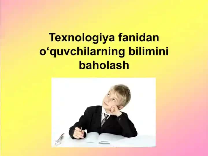 Texnologiyafanidano‘quvchilarningbiliminibaholash
