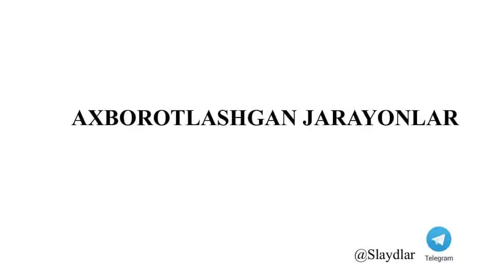 Axborotlashgan jarayonlar