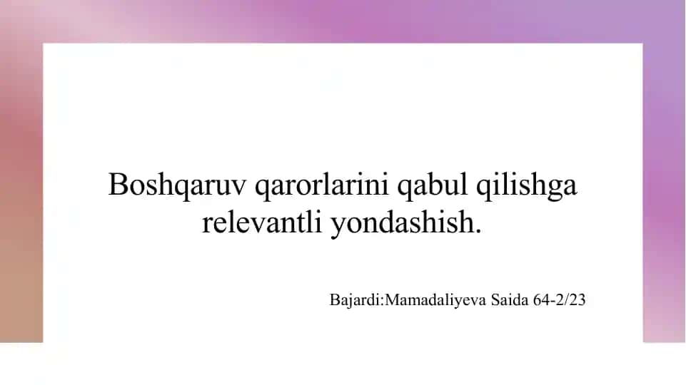 Boshqaruv qarorlarini qabul qilishga relevantli yondashish