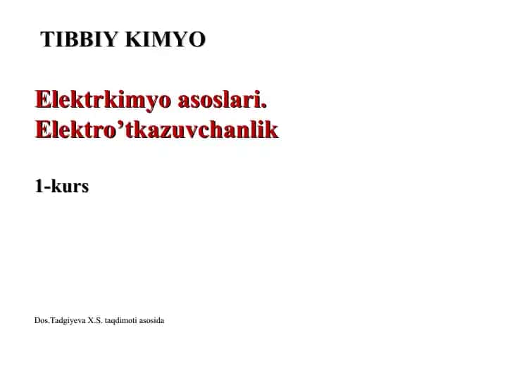 Elektrkimyo asoslari. Elektro’tkazuvchanlik