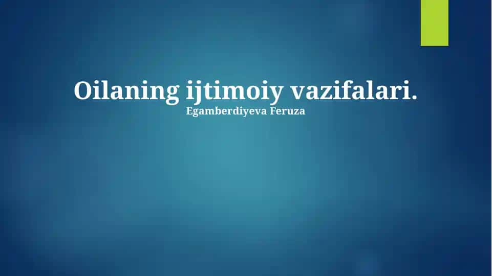 Oilaning ijtimoiy vazifalari