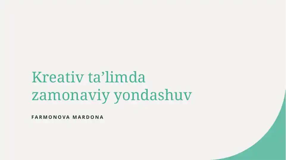 Kreativ taʼlimda zamonaviy yondashuv