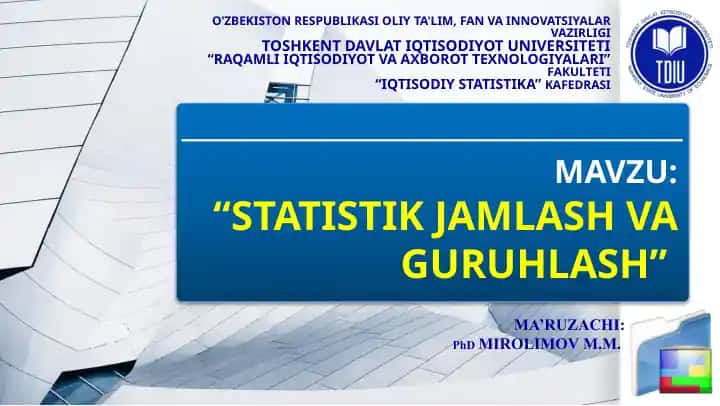 STATISTIK JAM'LASH VA GURUHLASH