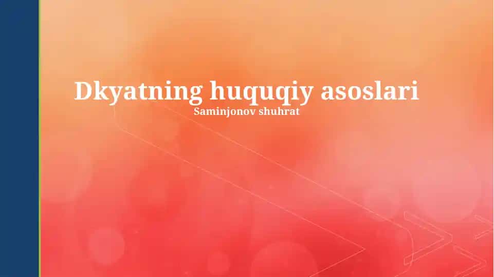 Dkyatning huquqiy asoslari
