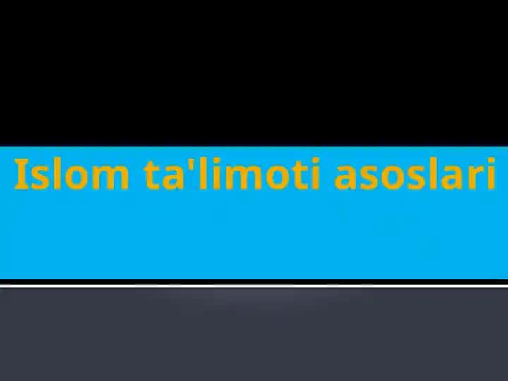 Islom ta'limoti asoslari