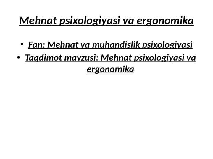 Mehnat psixologiyasi va ergonomika