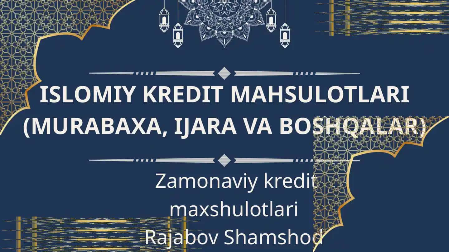 Islomiy Kredit Mahsulotlari