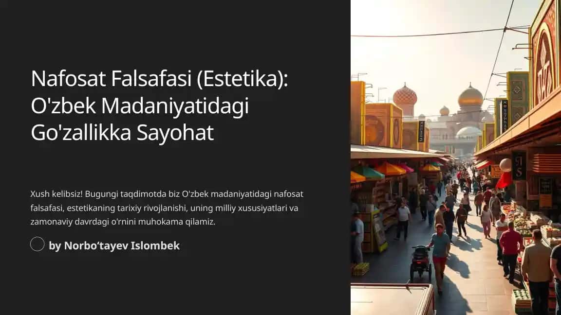 Nafosat Falsafasi (Estetika): O'zbek Madaniyatidagi Go'zallikka Sayohat