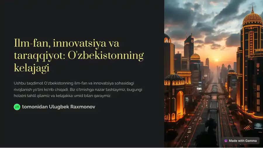 Ilm-fan, innovatsiya va taraqqiyot: O'zbekistonning kelajagi