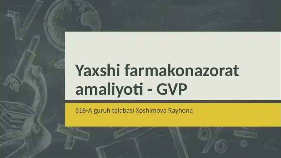 Yaxshi farmakonazorat amaliyoti- GVP