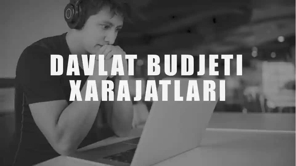 Davlat budjeti xarajatlari