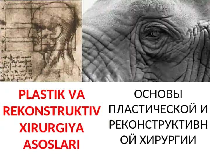PLASTIK VA REKONSTRUKTIV XIRURGIYA ASOSLARI