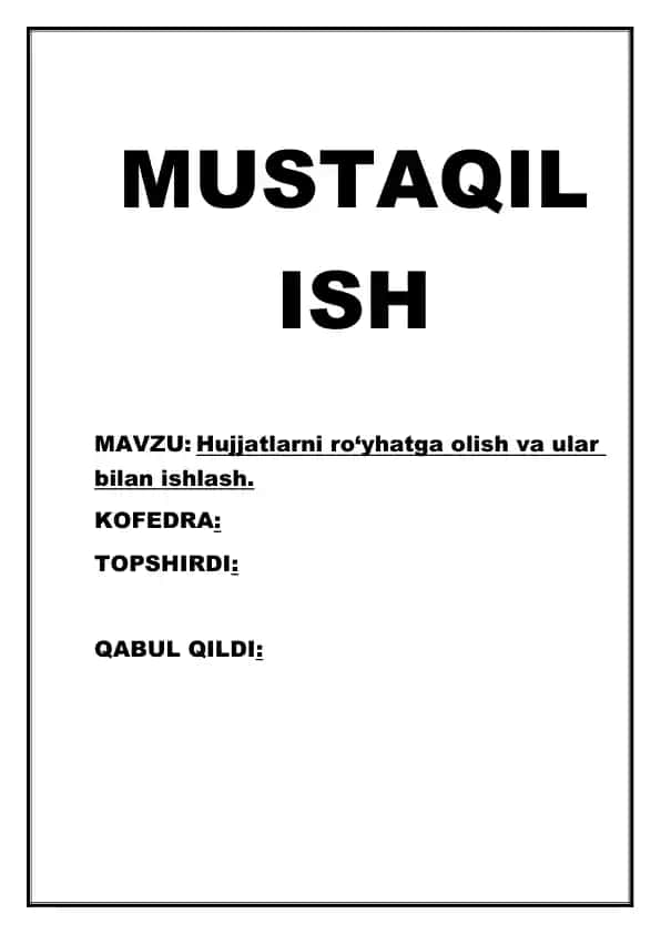 Hujjatlarni ro‘yhatga olish va ular bilan ishlash