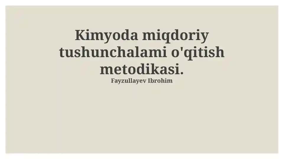 Kimyoda miqdoriy tushunchalami o'qitish metodikasi