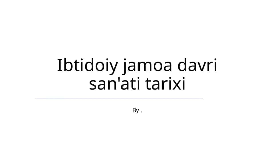 Ibtidoiy jamoa davri san'ati tarixi