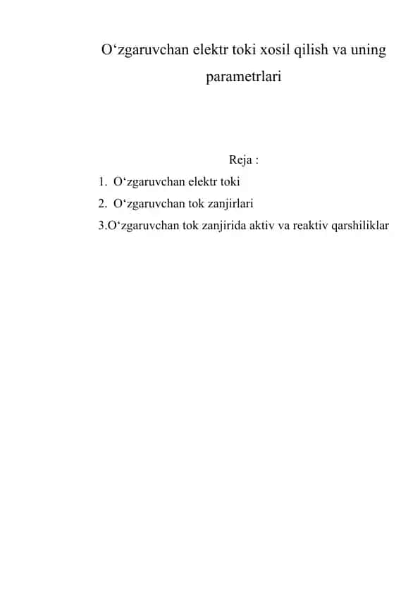 О‘zgaruvchan elektr toki xosil qilish va uning parametrlari