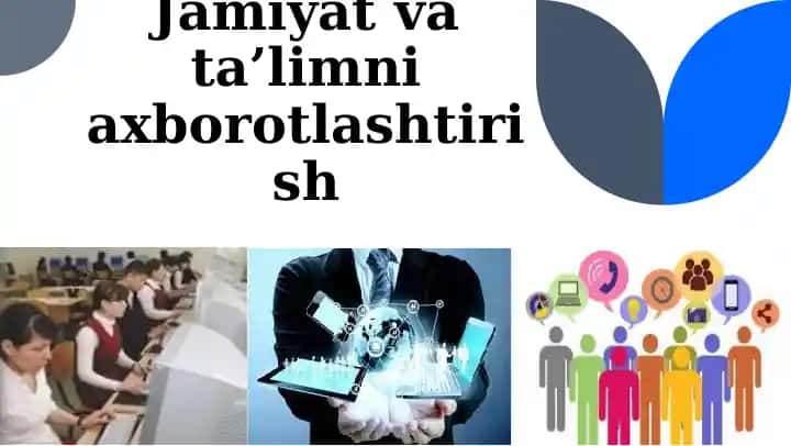 Jamiyat va ta’limni axborotlashtirish