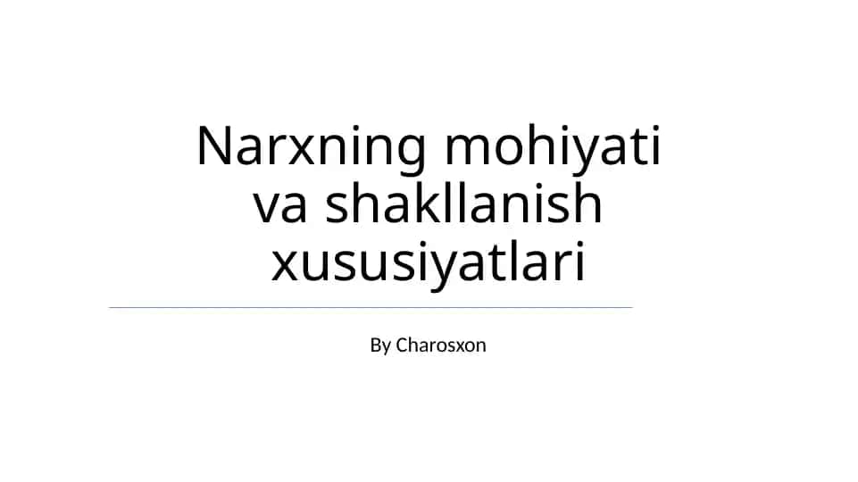 Narxning mohiyati va shakllanish xususiyatlari