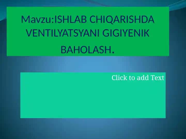 Ventilyatsiya gigiyenik baholash