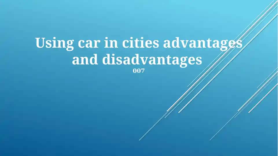 Using car in cities advantages and disadvantages