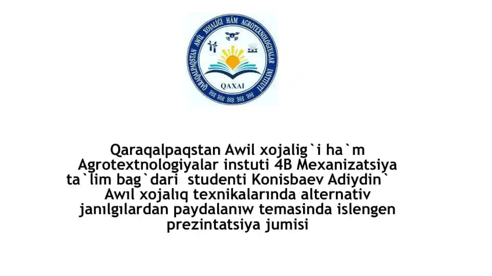 Awıl xojalıq texnikalarında alternativ janılgılardan paydalanıw