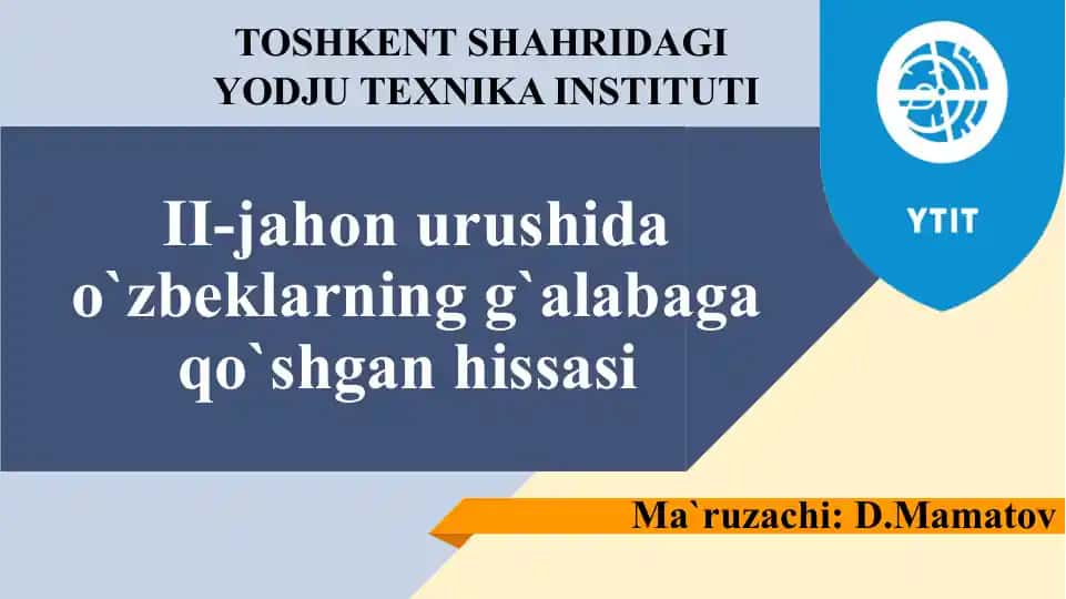 II-jahonurushidao`zbeklarningg`alabagaqo`shganhissasi