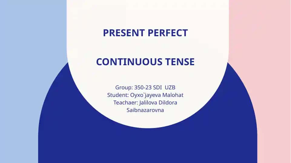 Present Perfect Continuous Tense