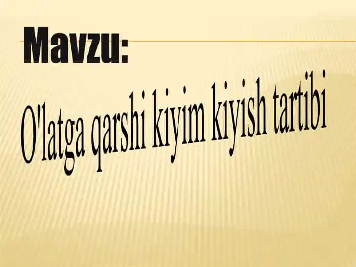 O'latga qarshi kiyim kiyish tartibi