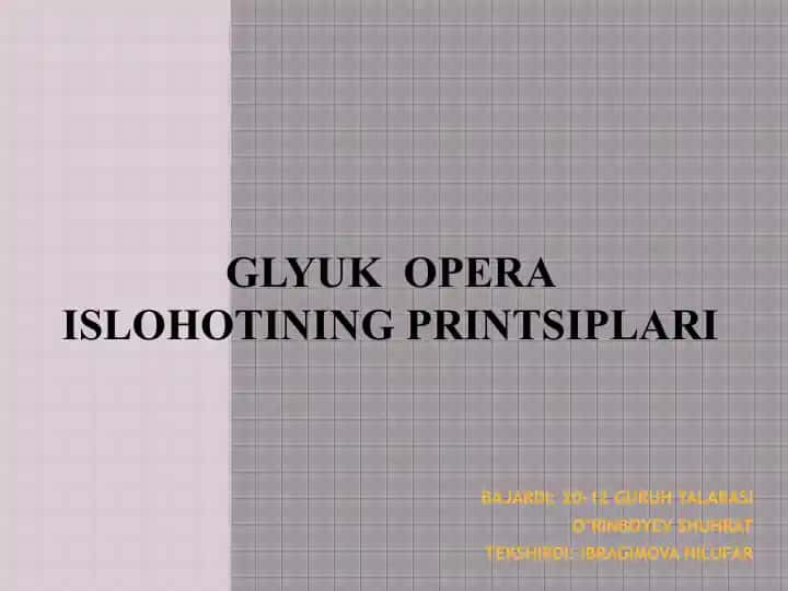 GLYUK OPERA ISLOHOTINING PRINTSIPLARI