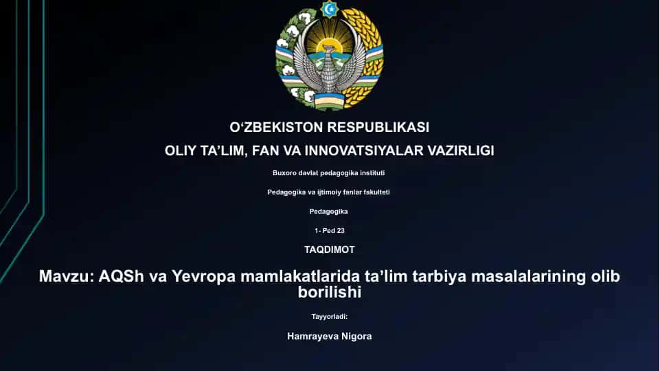 AQSh va Yevropa mamlakatlarida ta’lim tarbiya masalalarining olib borilishi