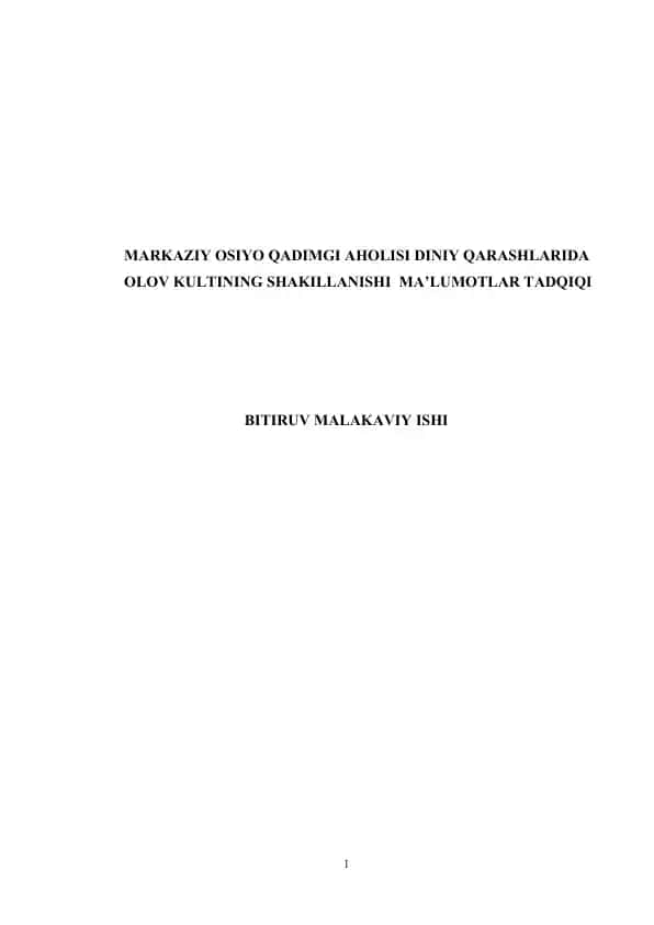 MARKAZIY OSIYO QADIMGI AHOLISI DINIY QARASHLARIDA OLOV KULTINING SHAKILLANISHI MA’LUMOTLAR TADQIQI BITIRUV MALAKAVIY ISHI