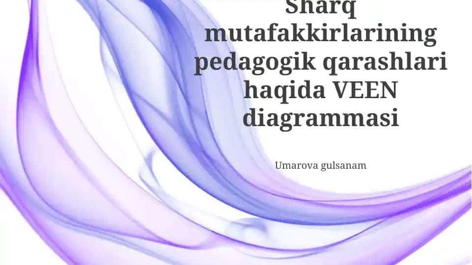 Sharq mutafakkirlarining pedagogik qarashlari haqida VEEN diagrammasi