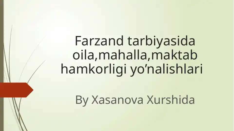 Farzand tarbiyasida oila, mahalla, maktab hamkorligi yo’nalishlari