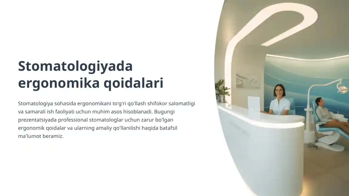 Stomatologiyada ergonomika qoidalari
