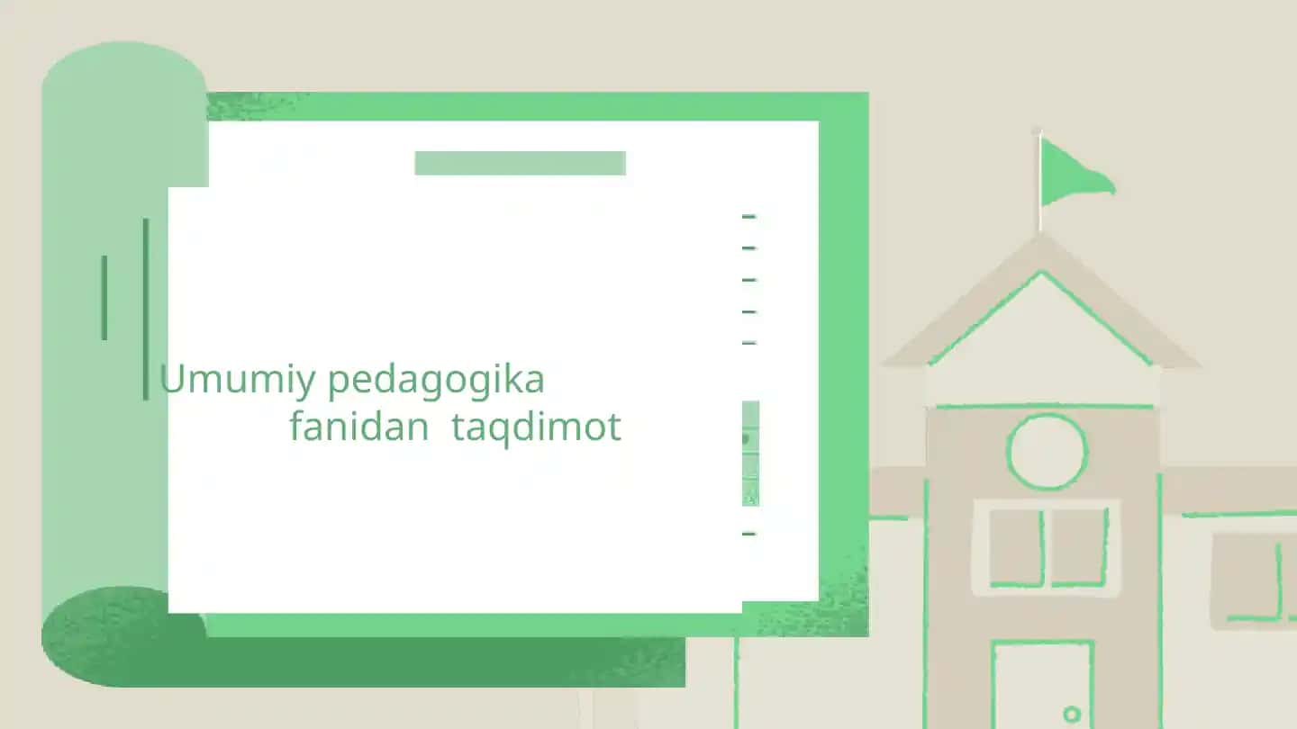 Umumiy pedagogika fanidan taqdimot