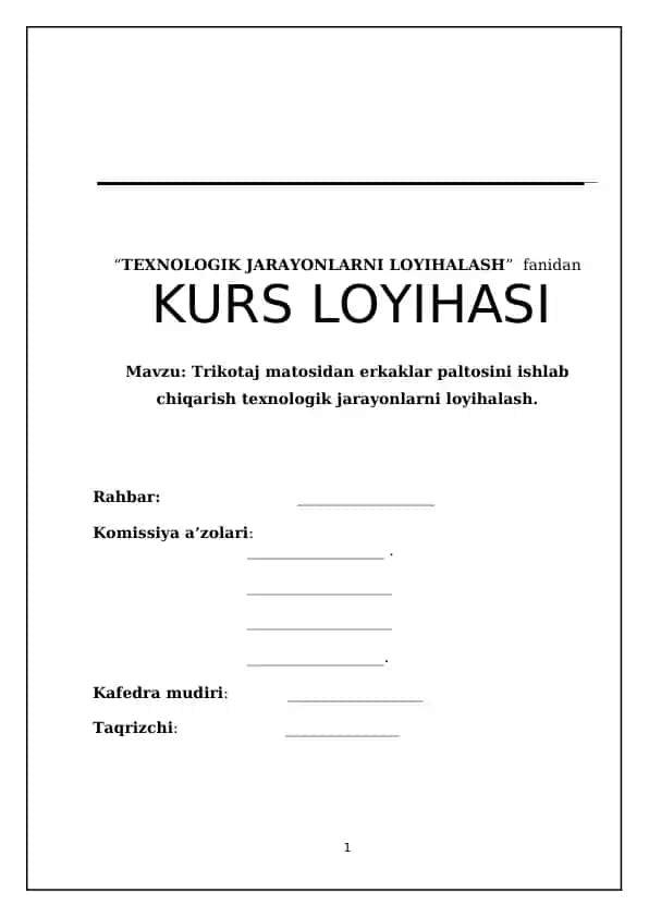 Trikotaj matosidan erkaklar paltosini ishlab chiqarish texnologik jarayonlarni loyihalash.