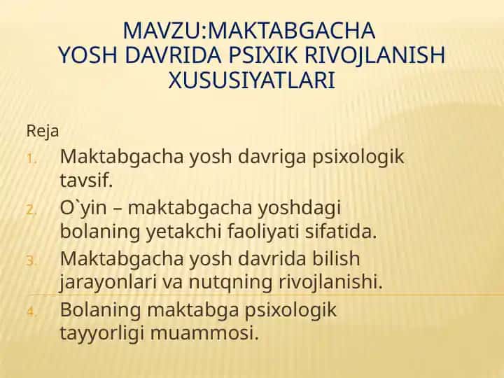 Maktabgacha yosh davrida psixik rivojlanish xususiyatlari