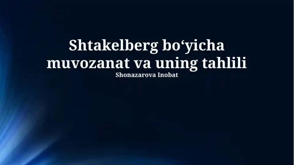 Shtakelberg boʻyicha muvozanat va uning tahlili