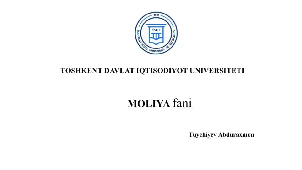 Zamonaviy moliyaning mazmun-mohiyati va uni o‘rganishning ob’yektiv zarurligi