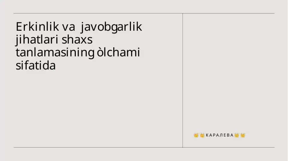 Erkinlik va javobgarlik jihatlari