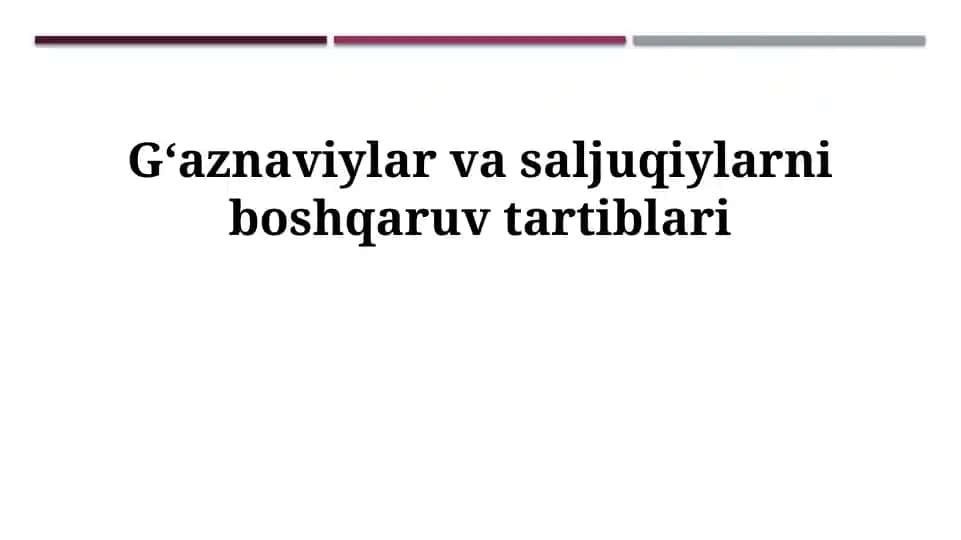 Gʻaznaviylar va Saljuqiylarni boshqaruv tartiblari