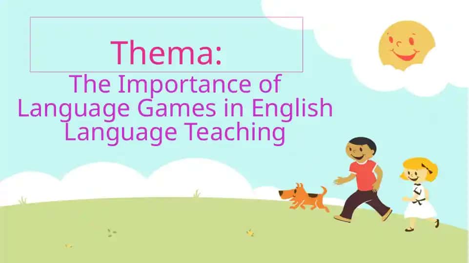 The Importance of Language Games in English Language Teaching