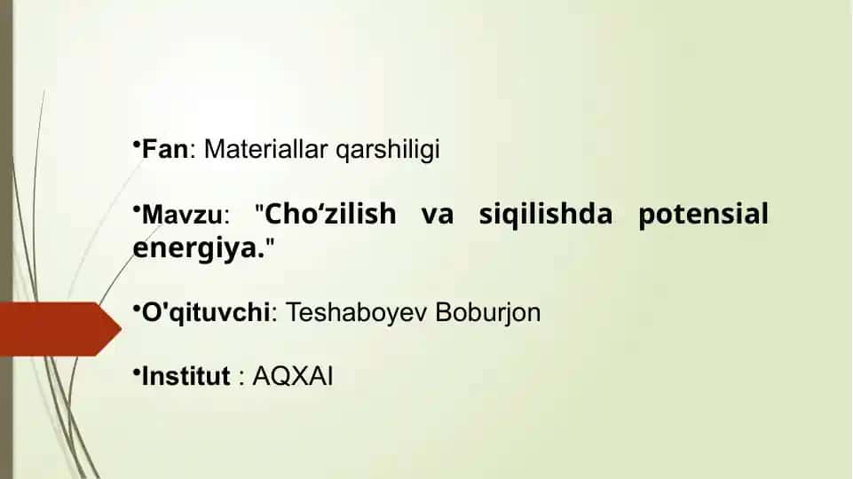 Cho‘zilish va siqilishda potensial energiya
