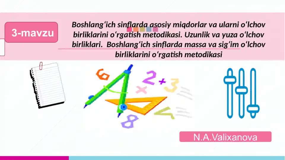 Boshlang‘ich sinflarda massa va sig‘im o‘lchov birliklarini o‘rgatish metodikasi