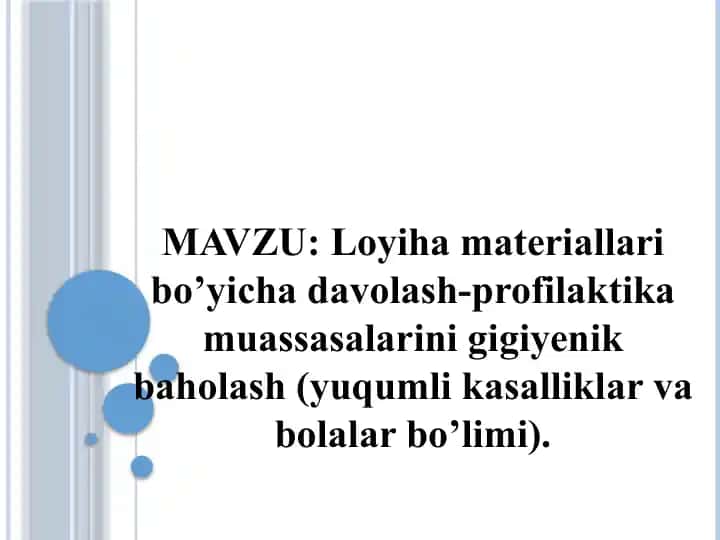 Loyiha materiallari bo’yicha davolash-profilaktika muassasalarini gigiyenik baholash
