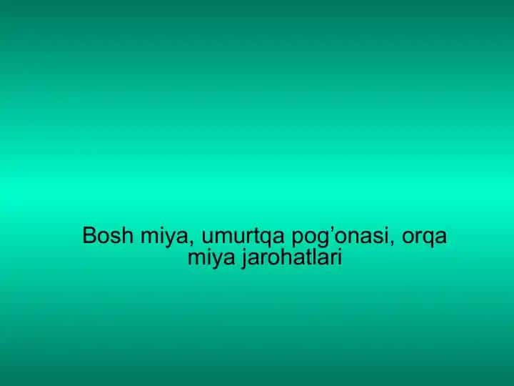 Miya jarohatlari haqida ma'lumotlar